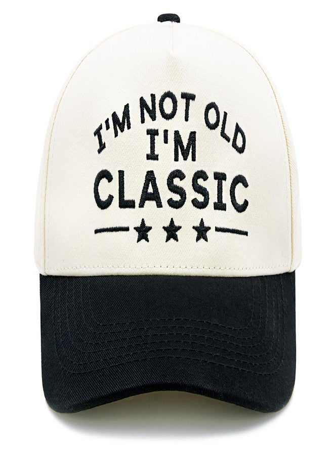 HAFOUXIGM Funny Retirement Birthday Gifts Hat for Men Women, Embroidered I'm Not Old I'm Classic Adjustable Baseball Cap for Dad Grandpa Old Man Beige/Black - Image 1